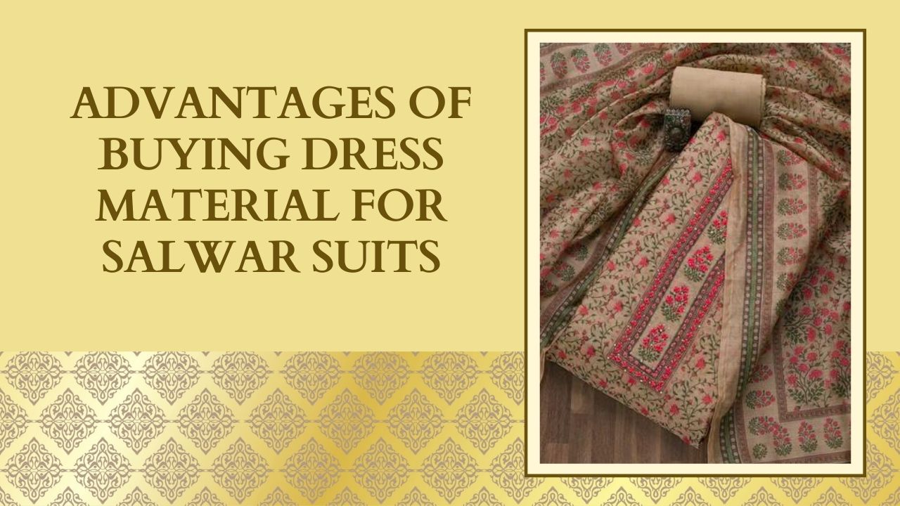 Buying Dress Material for Salwar Suits