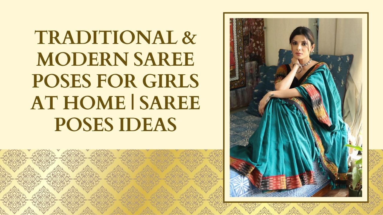 rraditional-&-modern-saree-poses-for-girls-at-home