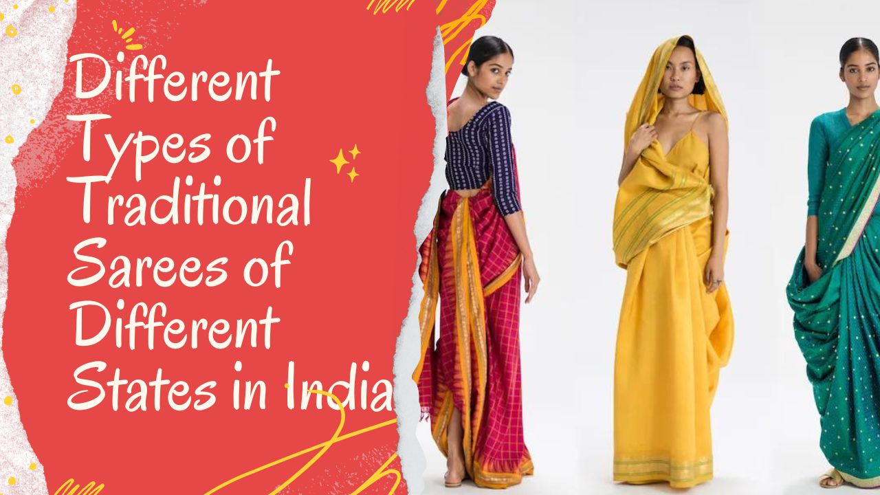 Different Types of Traditional Sarees